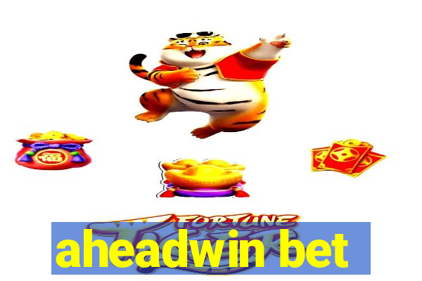 aheadwin bet